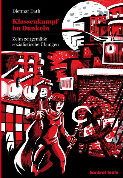 Cover: Klassenkampf im Dunkeln
