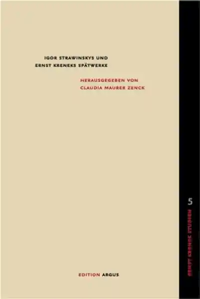 Igor Strawinskys und Ernst Kreneks Spätwerke