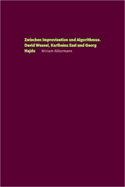 Cover: Zwischen Improvisation und Algorithmus