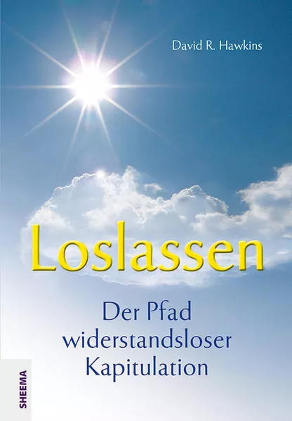 Cover: Loslassen - Der Pfad widerstandsloser Kapitulation