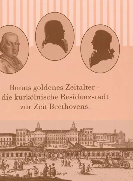 Cover: Bonns goldenes Zeitalter