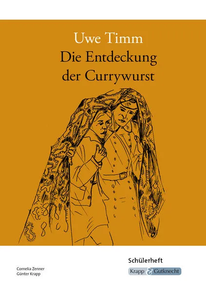 Cover: Die Entdeckung der Currywurst – Uwe Timm – Schülerheft