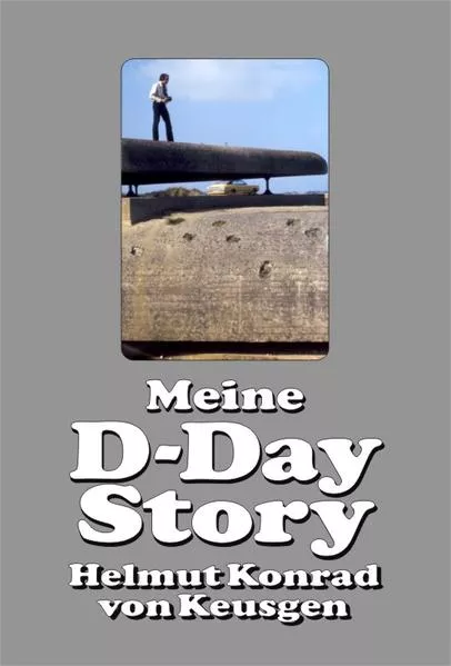 Cover: Meine D-Day-Story