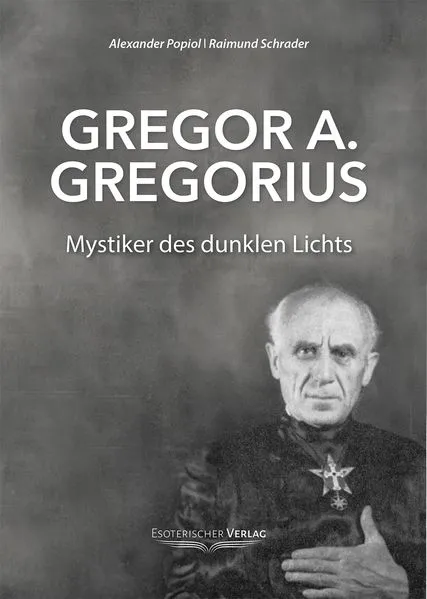 Cover: Gregor A. Gregorius - Mystiker des dunklen Lichts