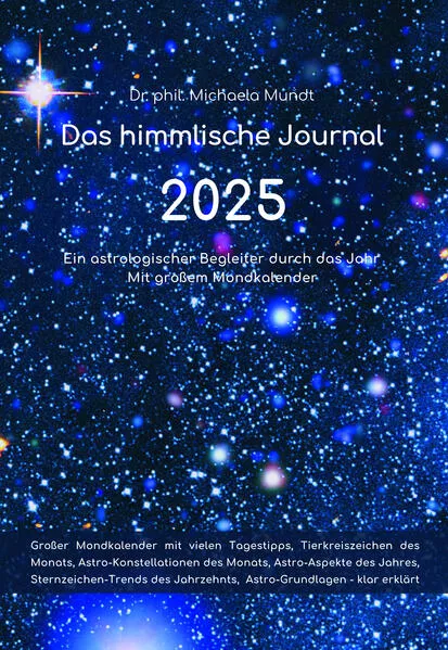 Das himmlische Journal 2025 - Ein astrologischer Begleiter durch das Jahr