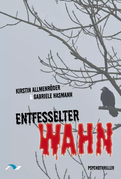 Cover: Entfesselter Wahn