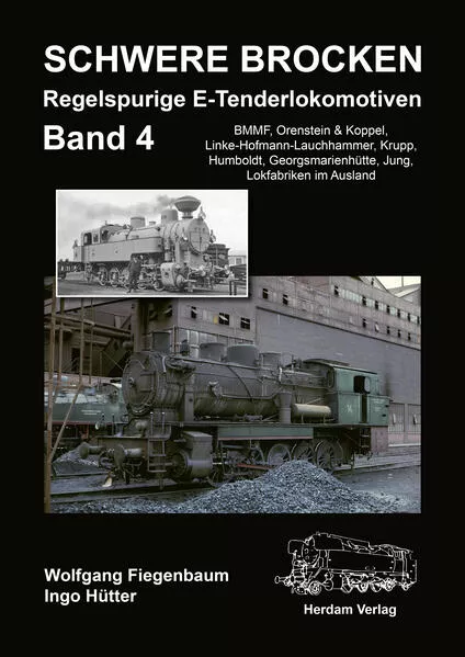 Cover: Schwere Brocken. Regelspurige E-Tenderlokomotiven