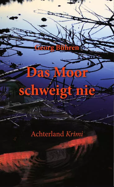 Das Moor schweigt nie</a>