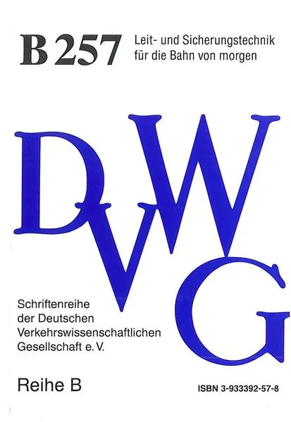 Cover: Leit- und Sicherungstechnik für die Bahn von morgen