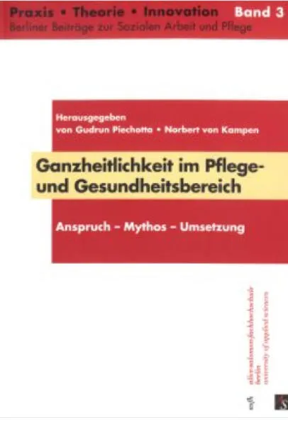 Ganzheitlichkeit im Pflege- und Gesundheitsbereich