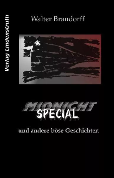 Cover: Midnight Special und andere böse Geschichten