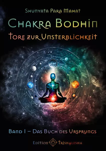 Cover: Chakra Bodhin - Tore zur Unsterblichkeit