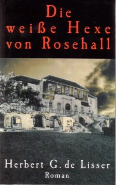 Die weiße Hexe von Rosehall