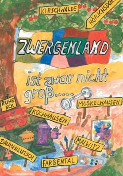 Cover: Zwergenland ist zwar nicht gross...