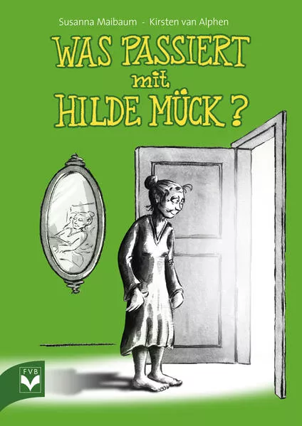 Cover: Was passiert mit Hilde Mück?