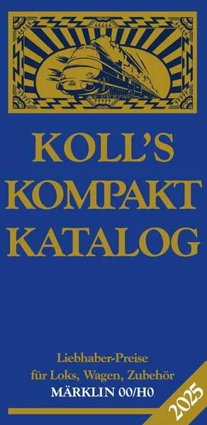 Cover: Koll's Kompaktkatalog Märklin 00/H0 2025