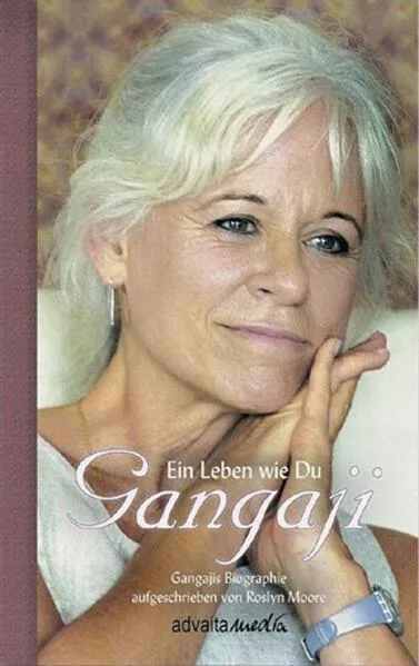 Cover: Gangaji - Ein Leben wie Du