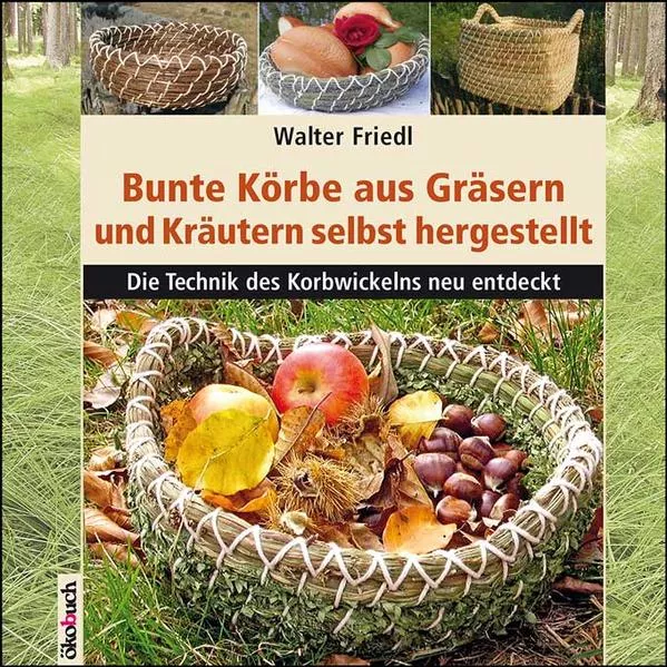 Bunte Körbe aus Gräsern und Kräutern