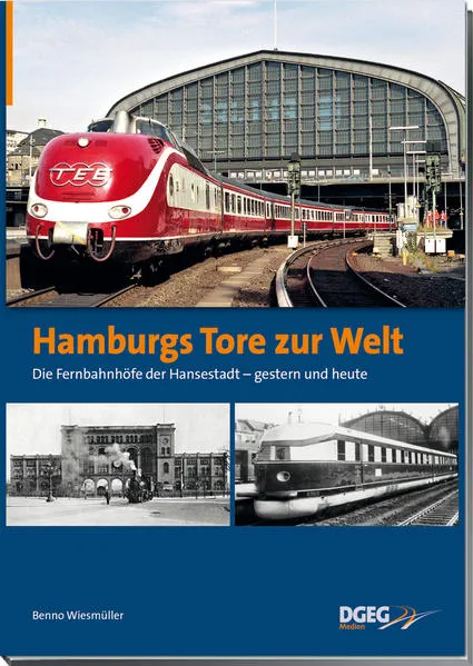 Hamburgs Tore zur Welt - die Fernbahnhöfe der Hansestadt</a>