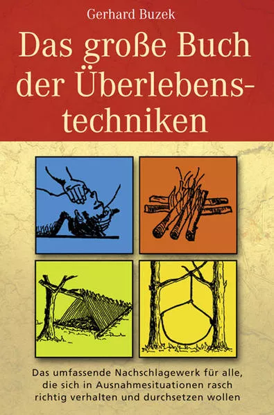 Cover: Das grosse Buch der Überlebenstechniken