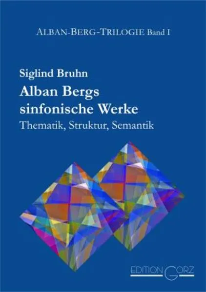 Cover: Alban Bergs sinfonische Werke