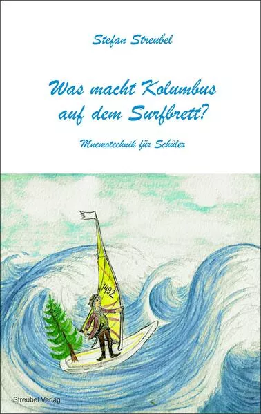 Cover: Was macht Kolumbus auf dem Surfbrett?