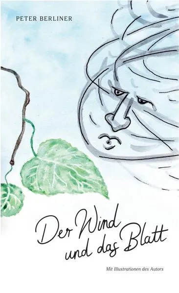 Cover: Der Wind und das Blatt