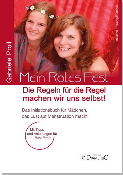 Mein Rotes Fest: Die Regeln für die Regel machen wir uns selbst!</a>