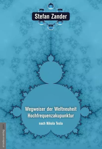 Cover: Wegweiser der Weltneuheit Hochfrequenzakupunktur