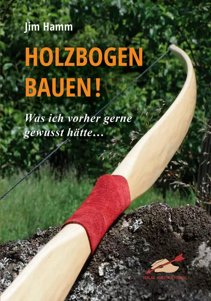 Cover: Holzbogen bauen!