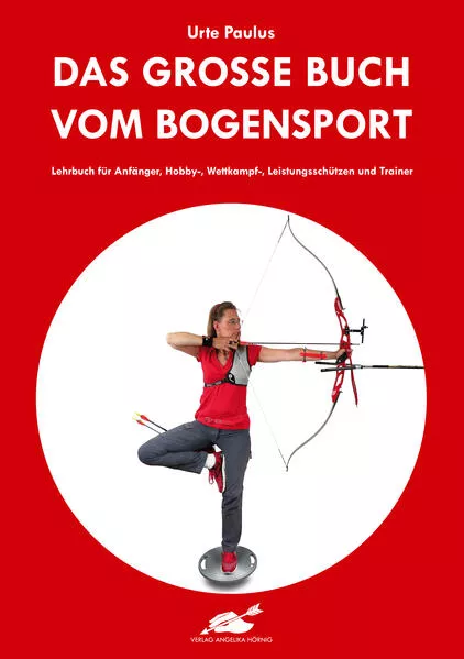 Cover: Das große Buch vom Bogensport