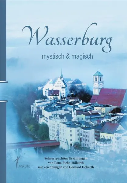 Cover: Wasserburg - mystisch & magisch