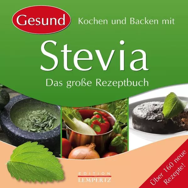 Cover: Kochen und Backen mit Stevia