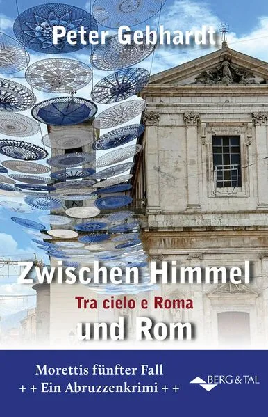 Zwischen Himmel und Rom – Tra Cielo e Roma