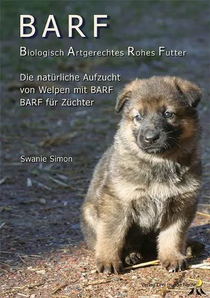Cover: BARF - Biologisch Artgerechtes Rohes Futter für Welpen und trächtige Hündinnen