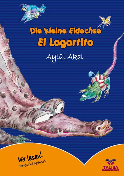 Cover: Die kleine Eidechse /Deutsch-Spanisch