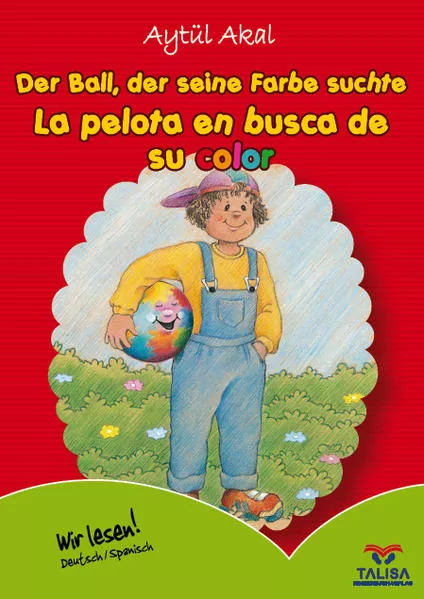 Cover: Der Ball, der seine Farbe suchte /Deutsch-Spanisch
