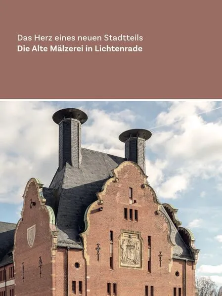 Cover: Die Alte Mälzerei in Lichtenrade