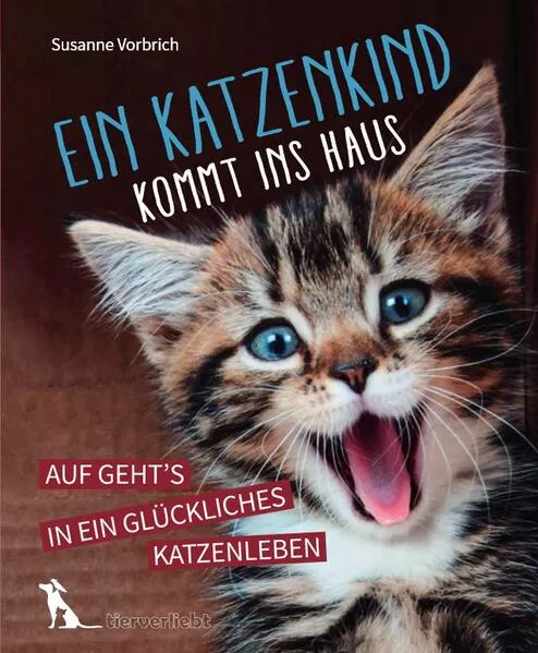 Cover: Ein Katzenkind kommt ins Haus