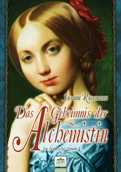 Cover: Das Geheimnis der Alchemistin
