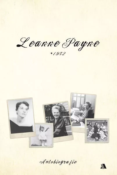 Cover: Leanne Payne * 1932