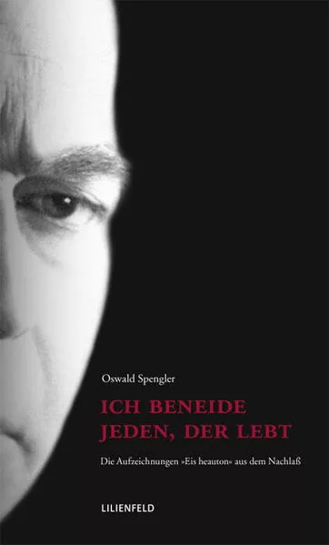 Cover: Ich beneide jeden, der lebt