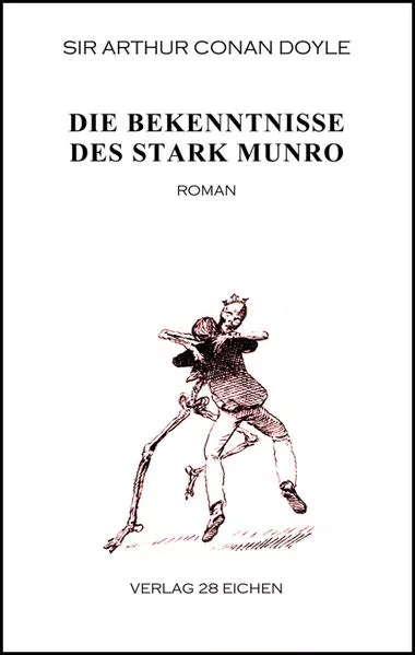 Cover: Arthur Conan Doyle: Ausgewählte Werke / Die Bekenntnisse des Stark Munro
