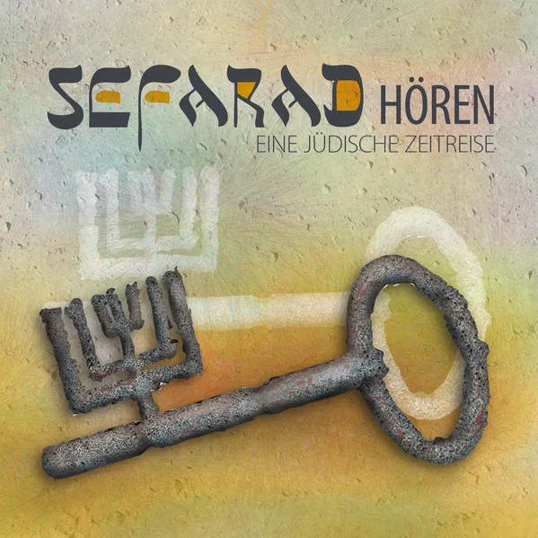 Cover: Sefarad hören: Eine jüdische Zeitreise
