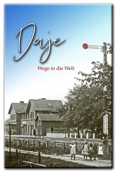 Daje oder Wege in die Welt</a>