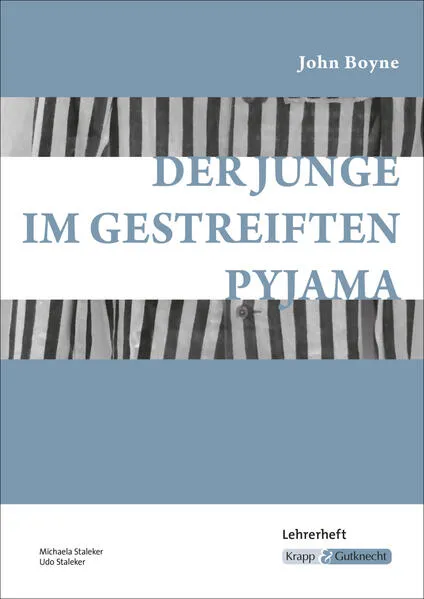 Cover: Der Junge im gestreiften Pyjama – John Boyne – Lehrerheft