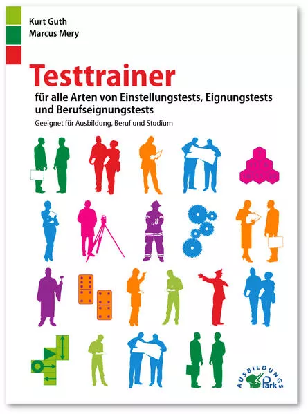 Cover: Testtrainer für alle Arten von Einstellungstests, Eignungstests und Berufeignungstests