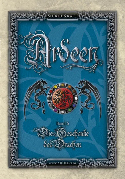 Ardeen, Band 6: Die Geschenke des Drachen