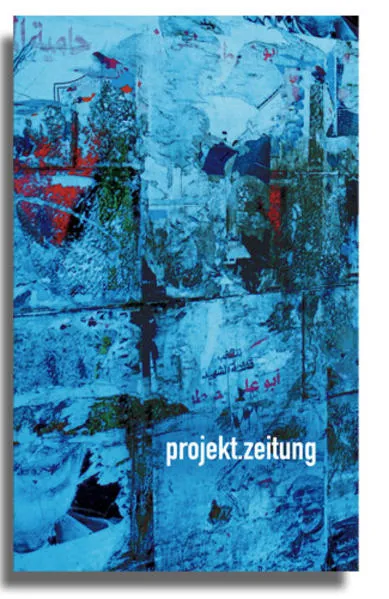 Cover: projekt.zeitung | würde – nah.ost