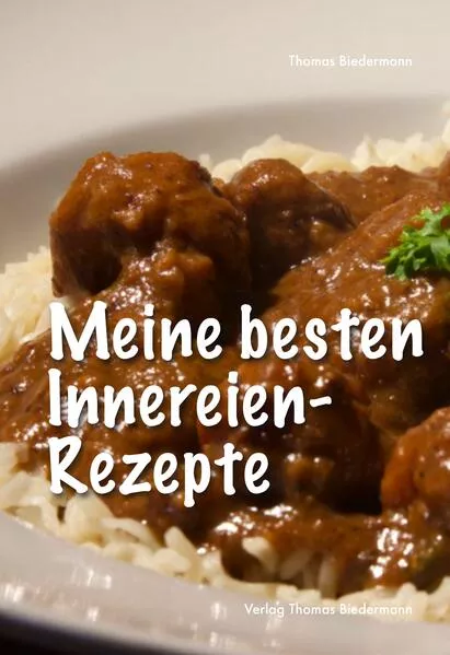 Meine besten Innereien-Rezepte